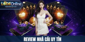 Review nhà cái uy tín